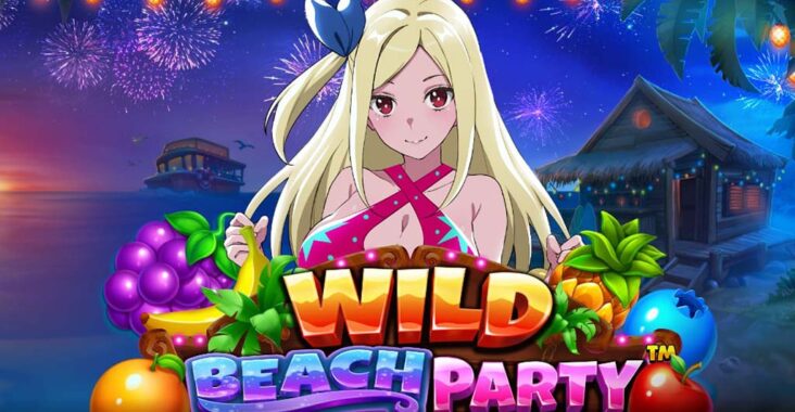 Fitur, Kelebihan dan Cara Bermain Game Slot Online Gacor Wild Beach Party